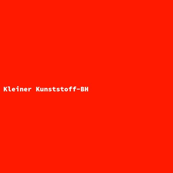 Kleiner Kunststoff-BH