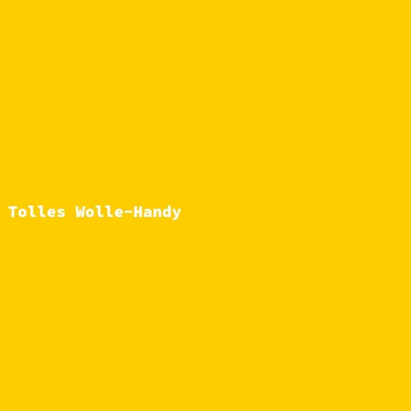 Tolles Wolle-Handy