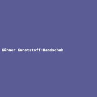 Kühner Kunststoff-Handschuh