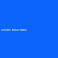 Leichte Beton-Gabel