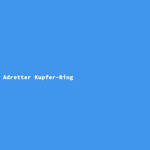 Adretter Kupfer-Ring