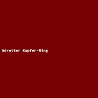 Adretter Kupfer-Ring